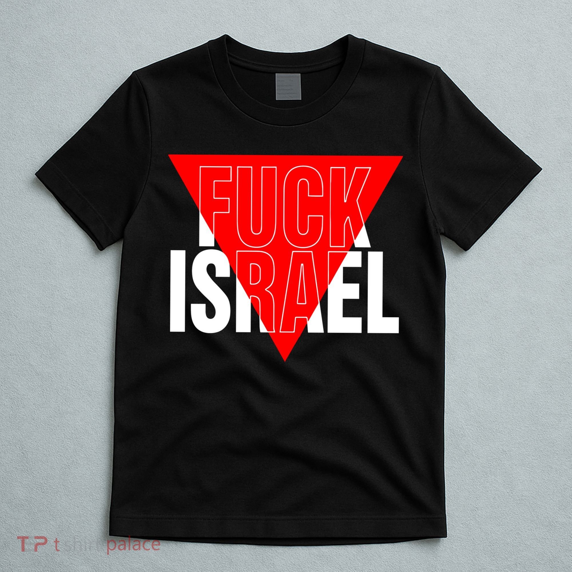 Fuck Israel Red Triangle T-Shirt
