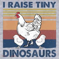 Funny I Raise Tiny Dinosaurs Chicken Joke Farmer Men Women Women's Sweatshirt thumb 2