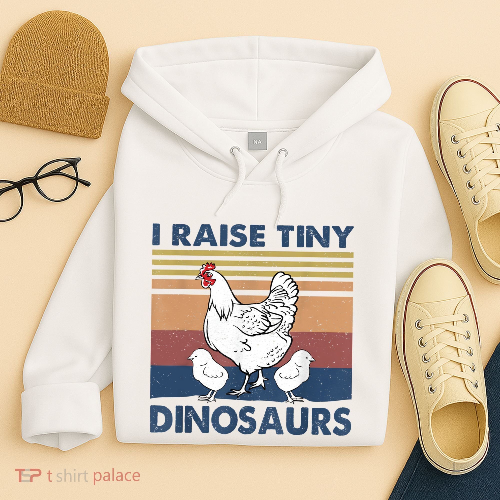 Funny I Raise Tiny Dinosaurs Chicken Joke Farmer Men Women Hoodie