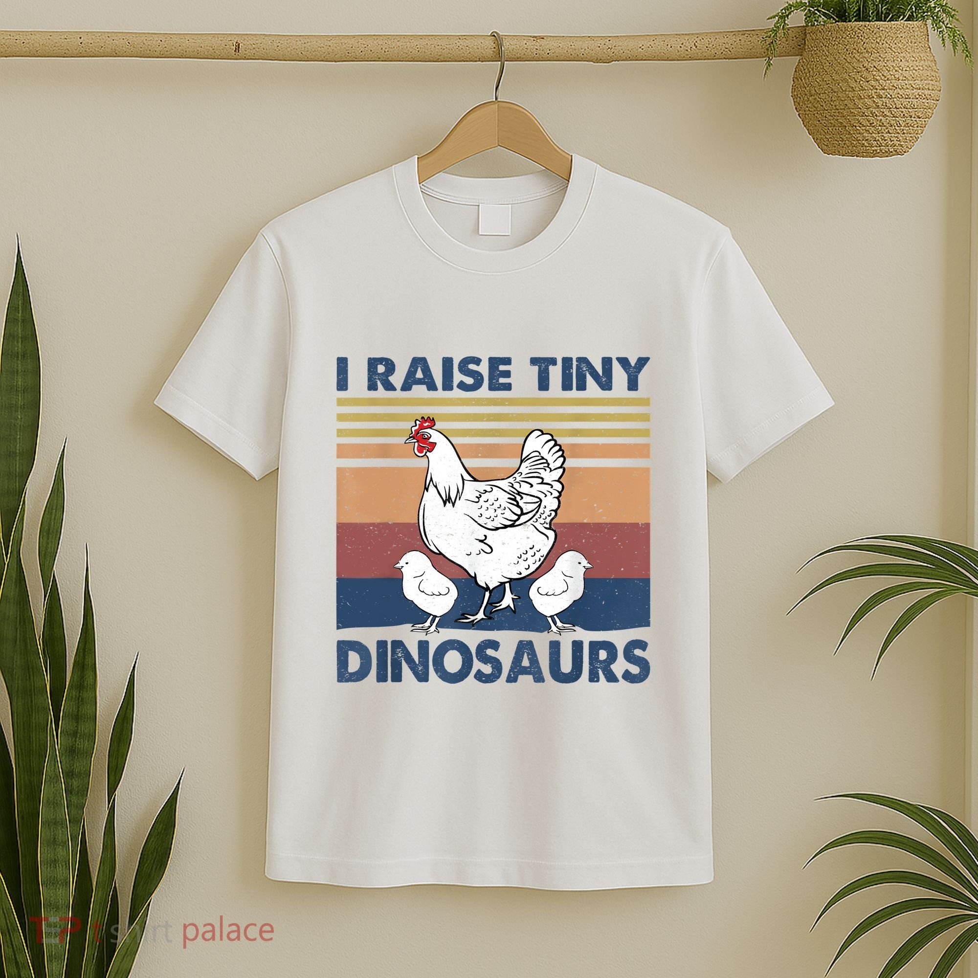 Funny I Raise Tiny Dinosaurs Chicken Joke Farmer Men Women T-Shirt