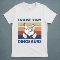 Funny I Raise Tiny Dinosaurs Chicken Joke Farmer Men Women T-Shirt thumb 5