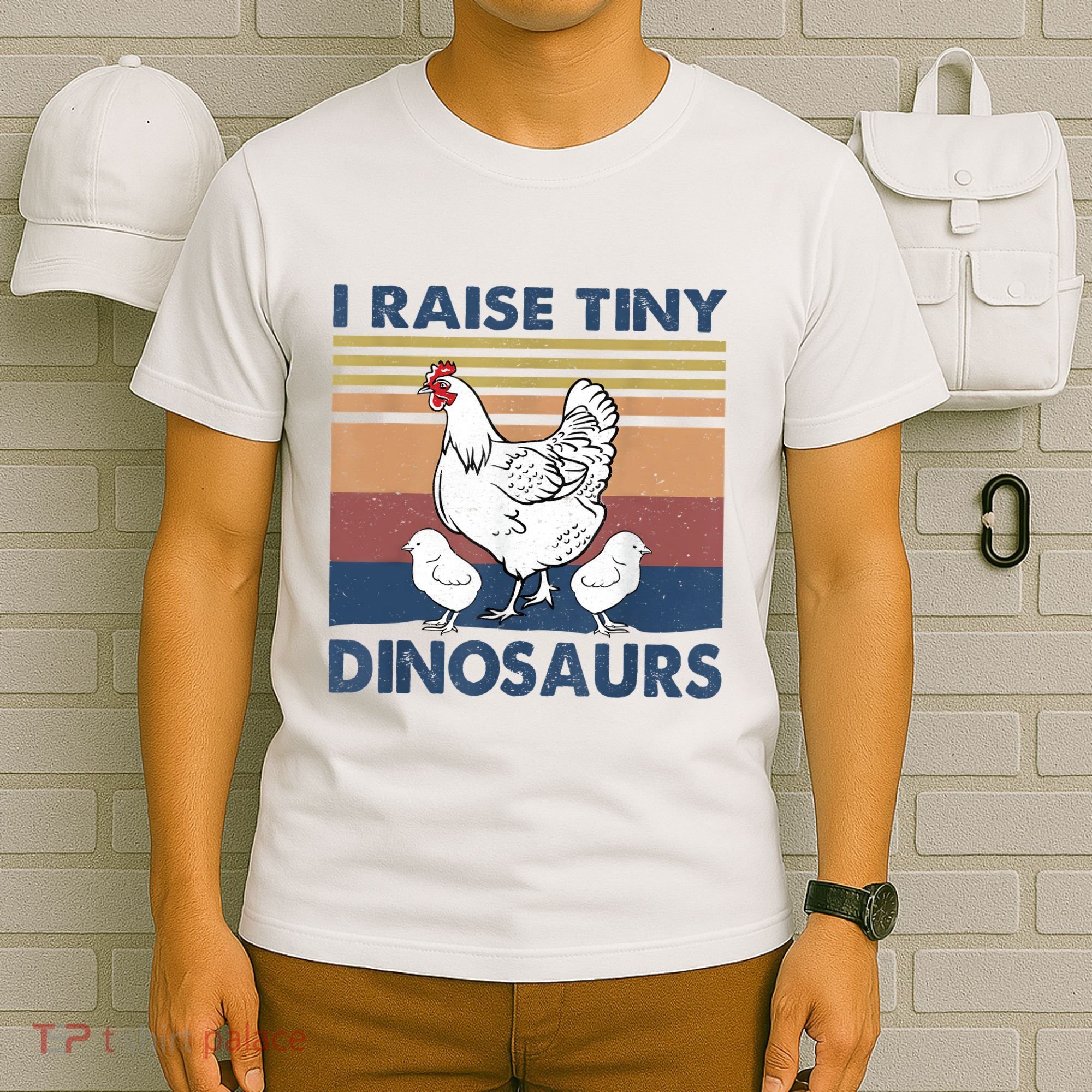 Funny I Raise Tiny Dinosaurs Chicken Joke Farmer Men Women T-Shirt