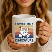 Funny I Raise Tiny Dinosaurs Chicken Joke Farmer Men Women Coffee Mug thumb 3