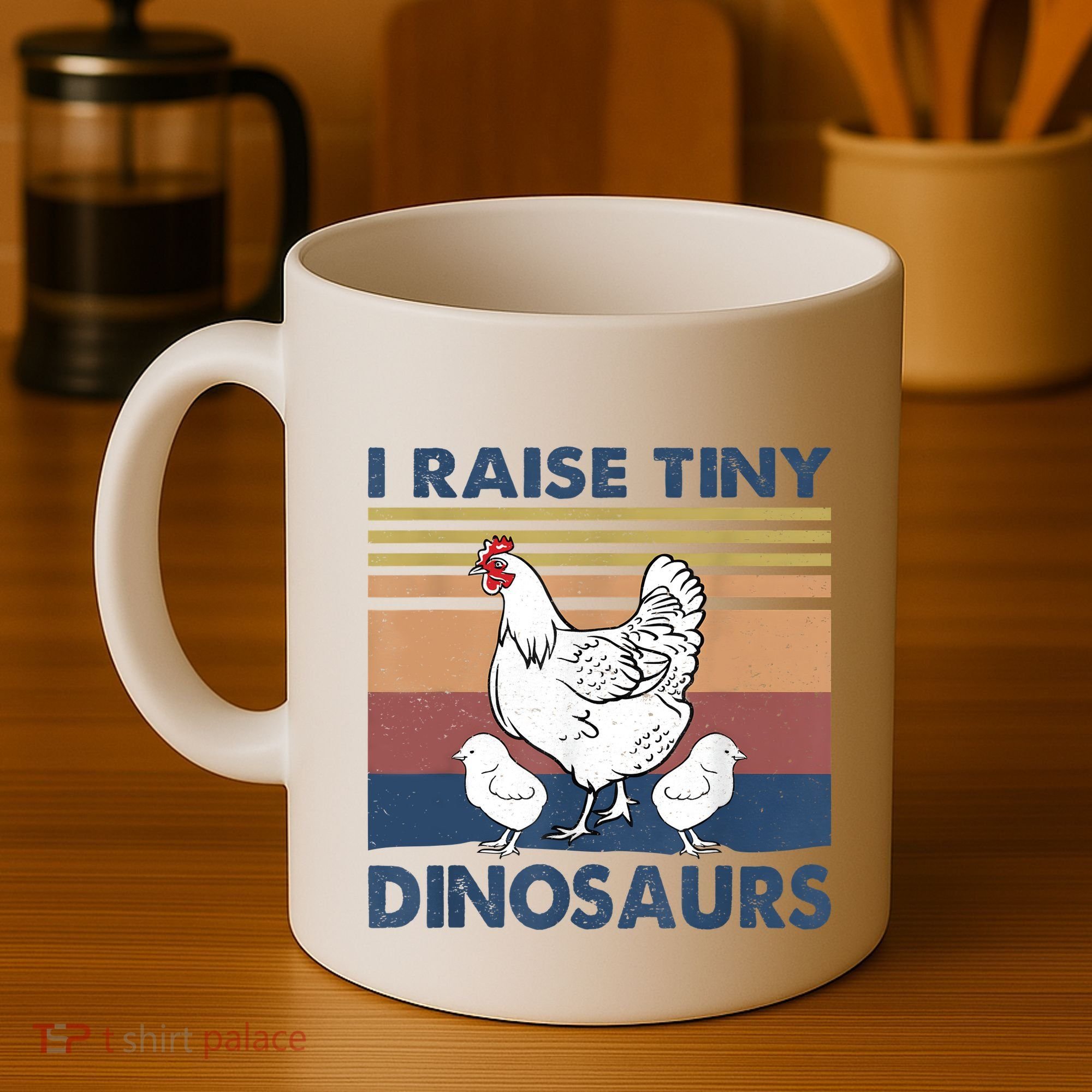 Funny I Raise Tiny Dinosaurs Chicken Joke Farmer Men Women Coffee Mug