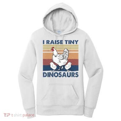 Funny I Raise Tiny Dinosaurs Chicken Joke Farmer Men Women Women's Hoodie