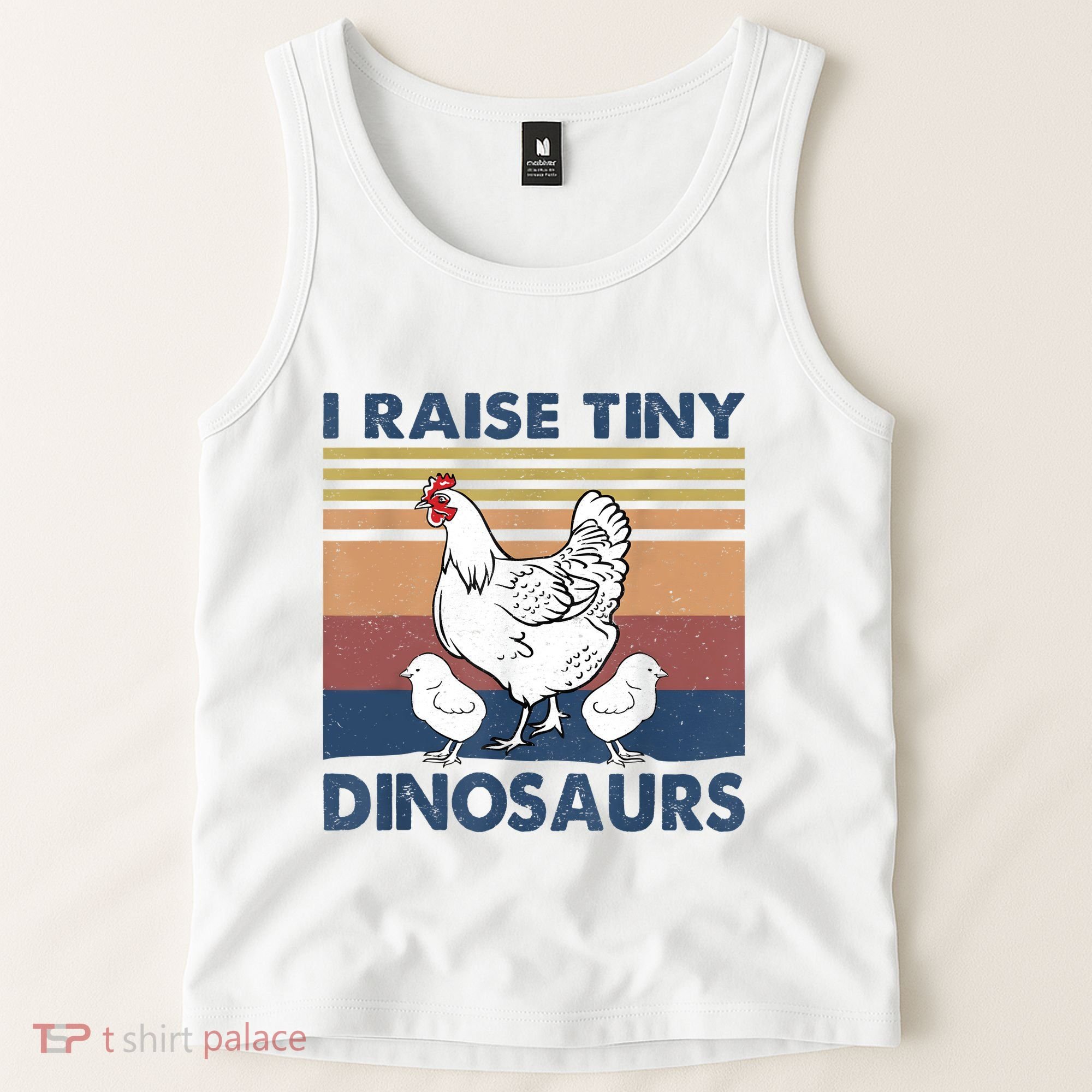 Funny I Raise Tiny Dinosaurs Chicken Joke Farmer Men Women Tank Top