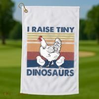 Funny I Raise Tiny Dinosaurs Chicken Joke Farmer Men Women Golf Towel thumb 1