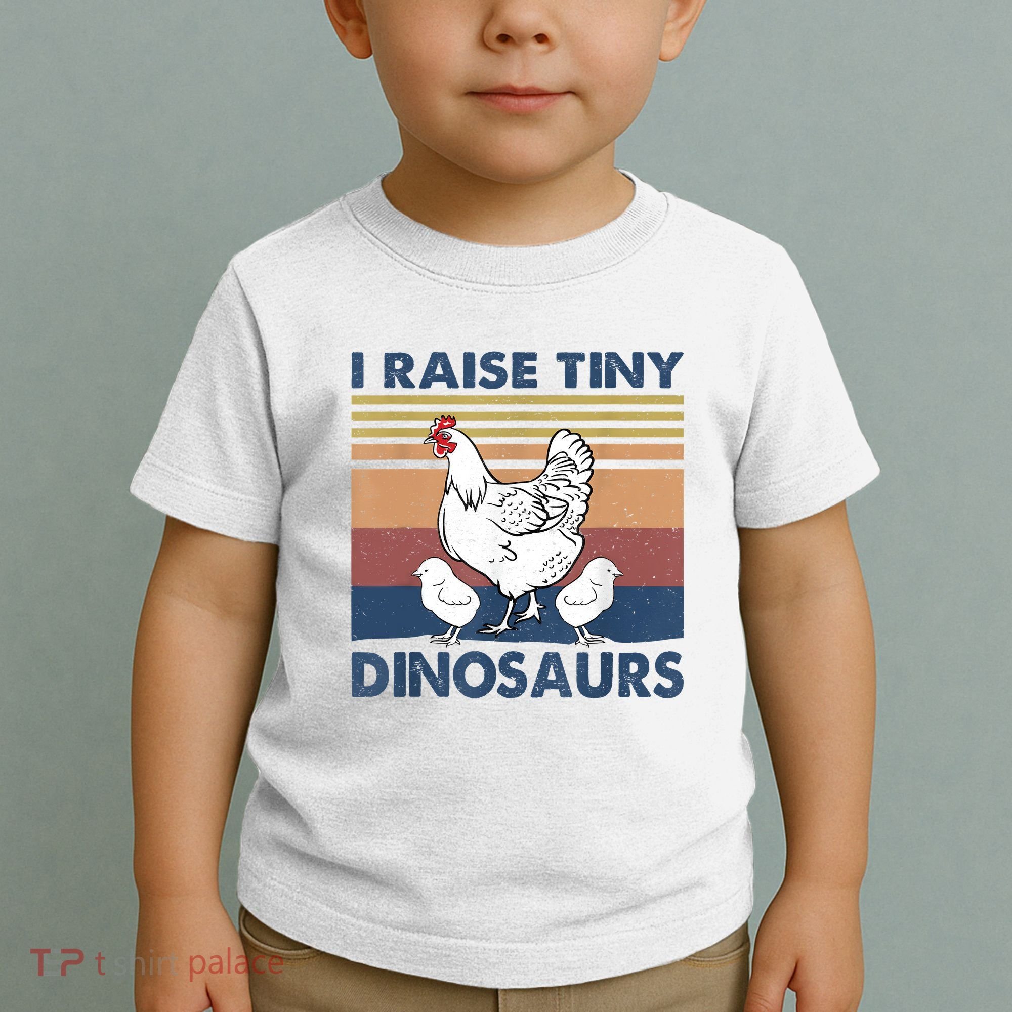 Funny I Raise Tiny Dinosaurs Chicken Joke Farmer Men Women Toddler T-Shirt