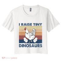 Funny I Raise Tiny Dinosaurs Chicken Joke Farmer Men Women Women's Crop Top Tee thumb 0