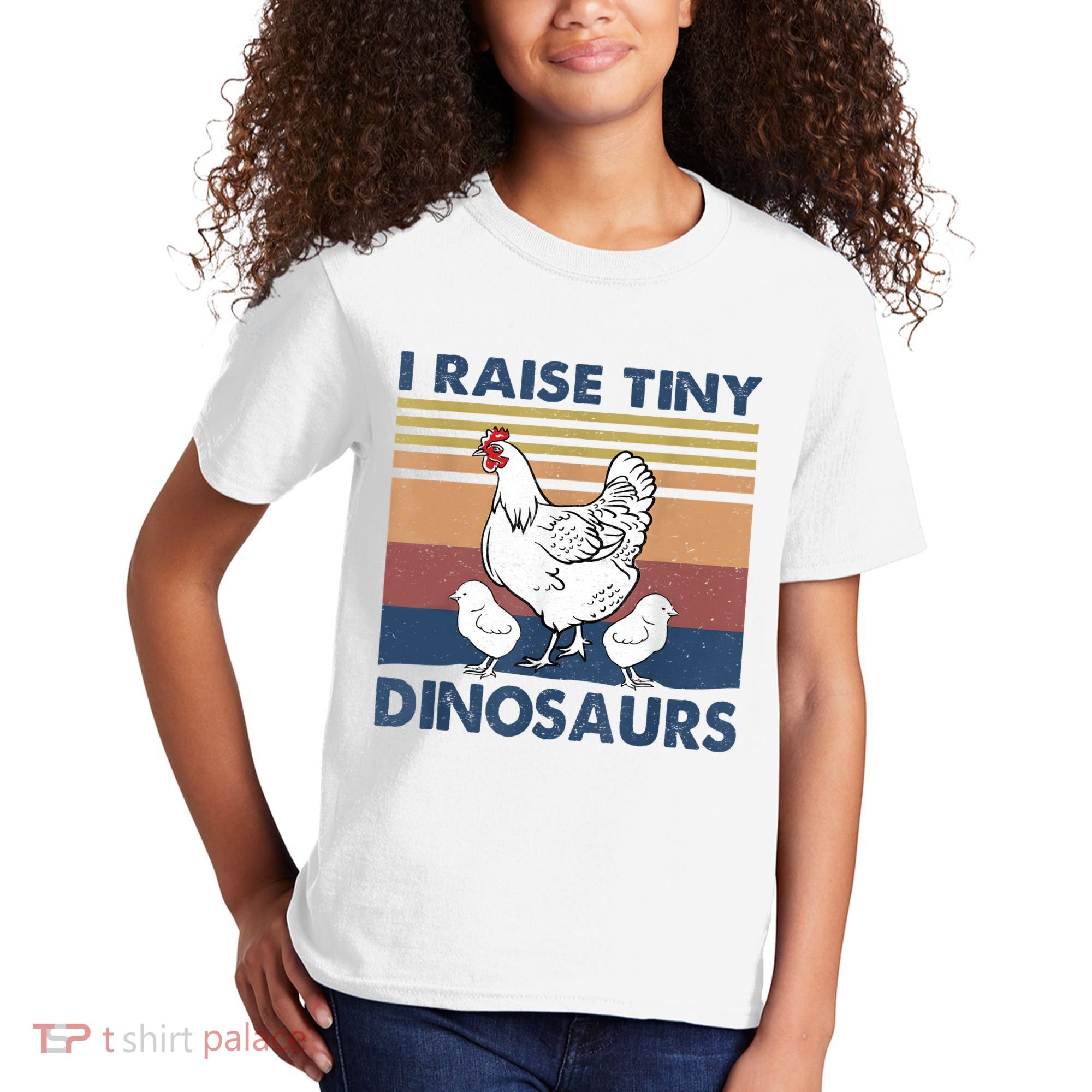Funny I Raise Tiny Dinosaurs Chicken Joke Farmer Men Women Kids T-Shirt