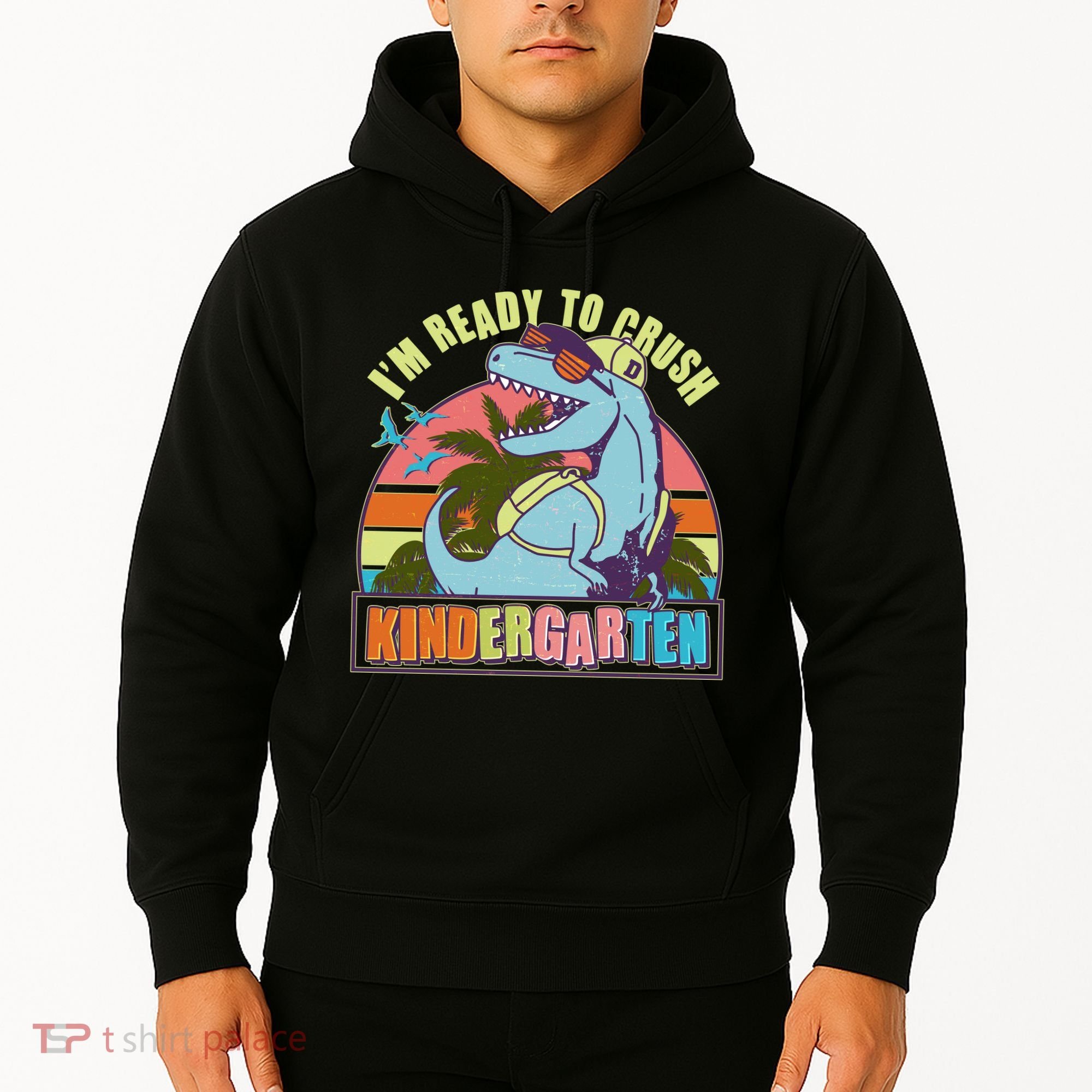 Funny I'm Ready To Crush Kindergarten Retro Dinosaur Hoodie