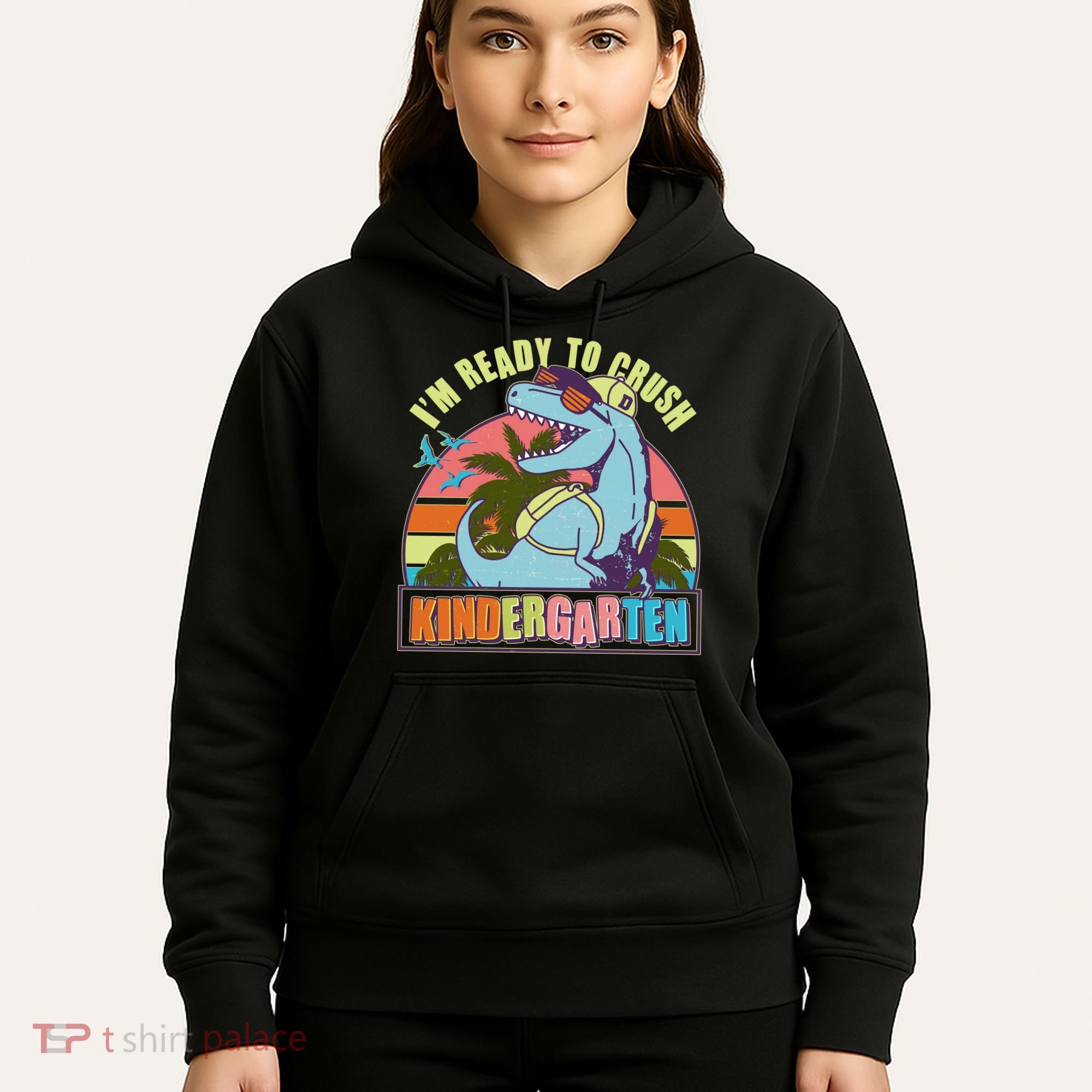 Funny I'm Ready To Crush Kindergarten Retro Dinosaur Hoodie