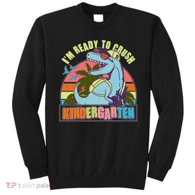 Funny I'm Ready To Crush Kindergarten Retro Dinosaur Sweatshirt