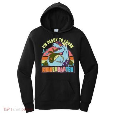 Funny I'm Ready To Crush Kindergarten Retro Dinosaur Women's Hoodie