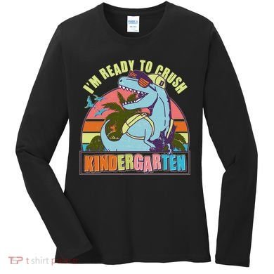 Funny I'm Ready To Crush Kindergarten Retro Dinosaur Women's Long Sleeve Shirt