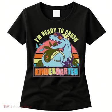 Funny I'm Ready To Crush Kindergarten Retro Dinosaur Women's T-Shirt