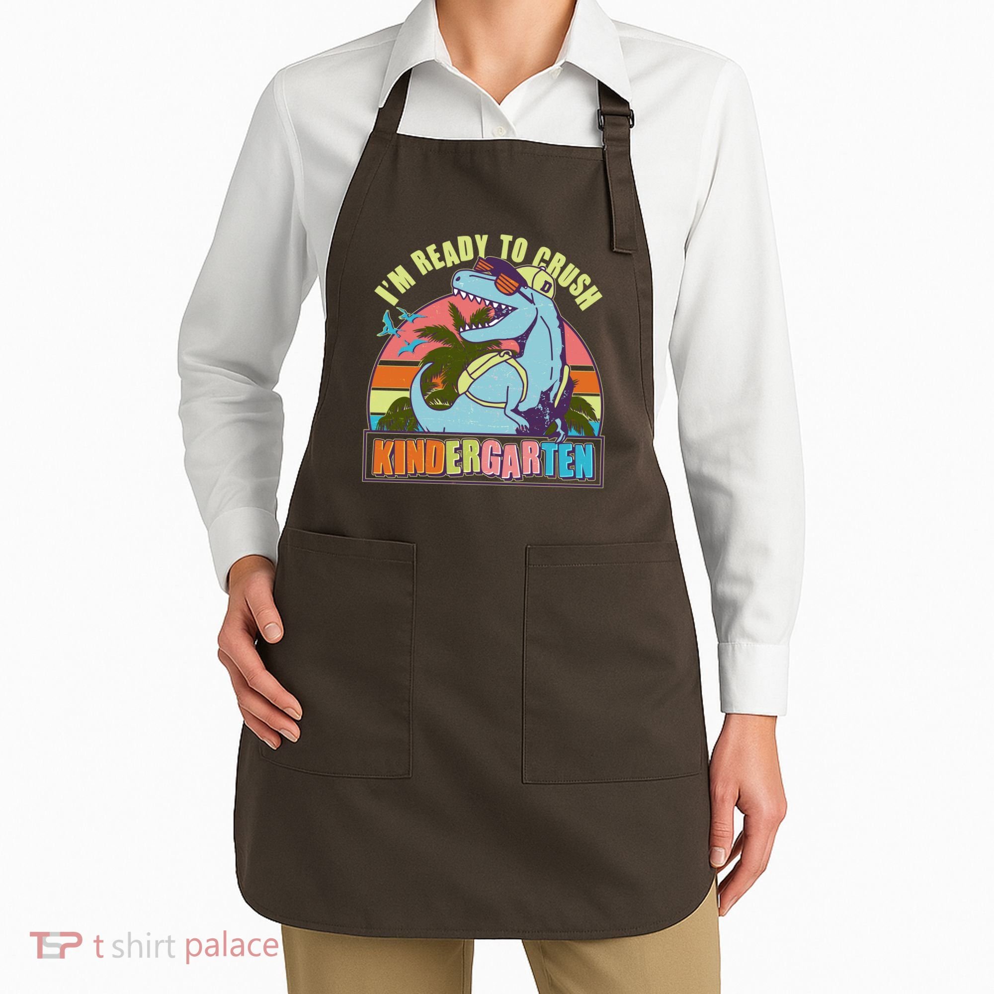 Funny I'm Ready To Crush Kindergarten Retro Dinosaur Apron