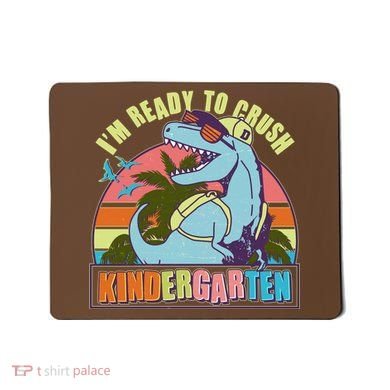 Funny I'm Ready To Crush Kindergarten Retro Dinosaur Mousepad