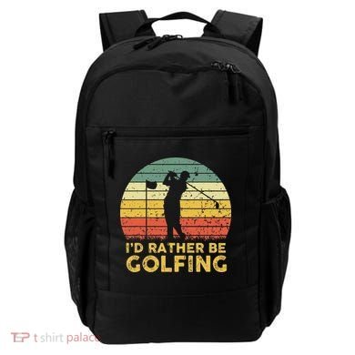 Funny Id Rather Be Golfing Backpack