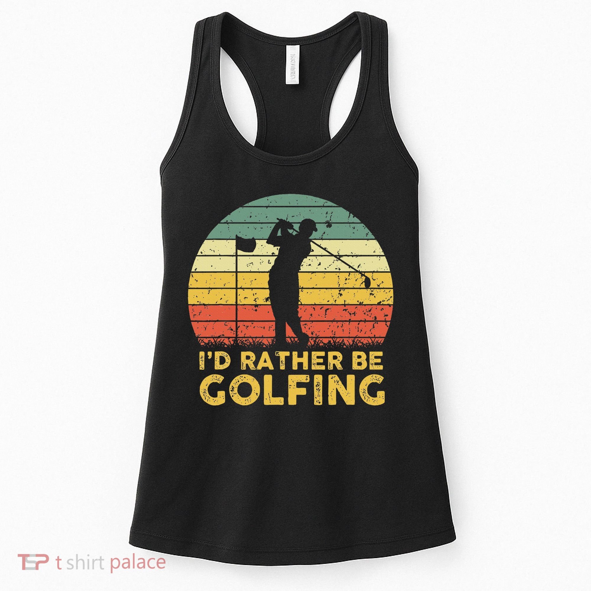 Funny Id Rather Be Golfing Women's Tank Top