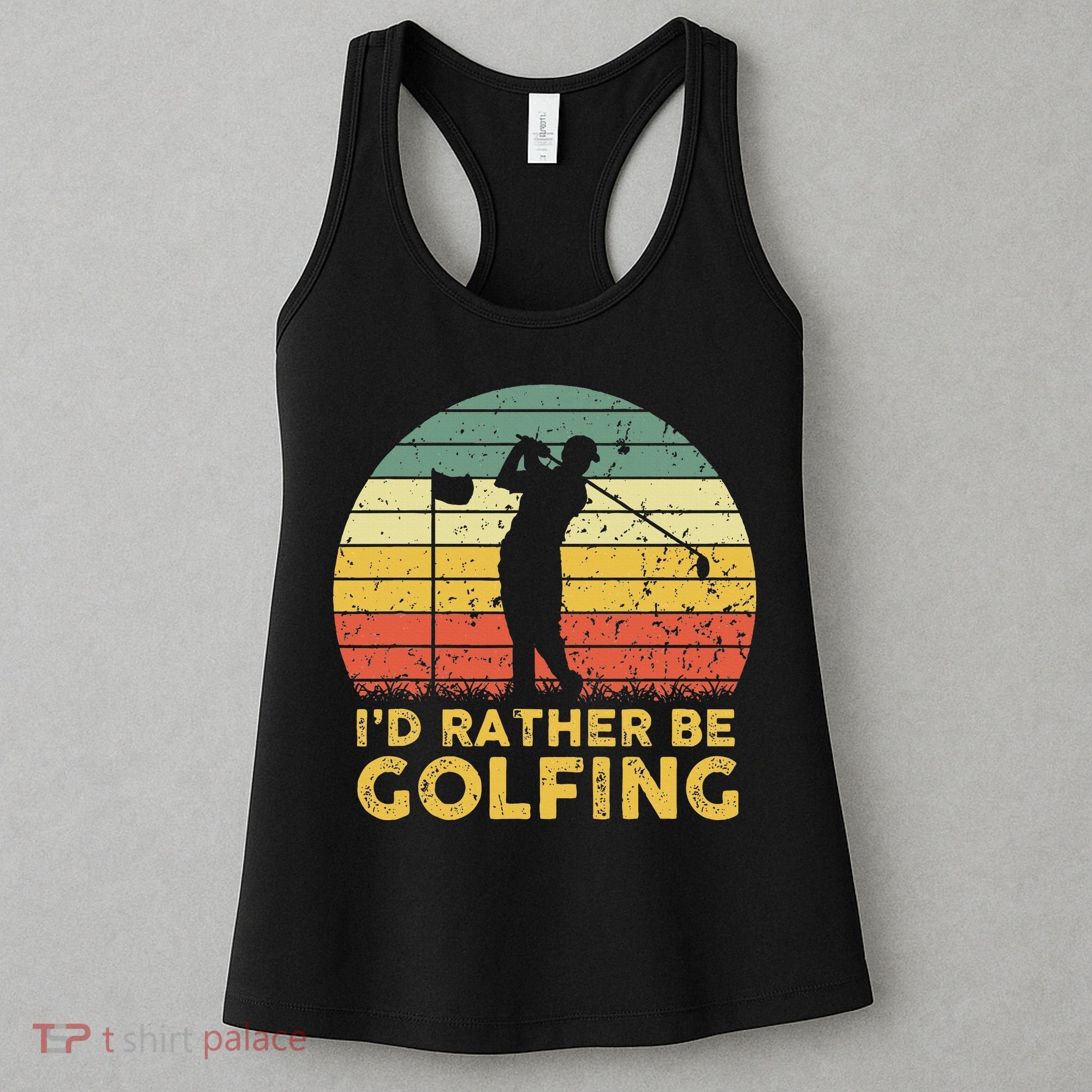 Funny Id Rather Be Golfing Women's Tank Top