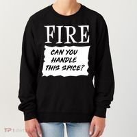 Fire Can You Handle This Spice Women's Sweatshirt thumb 0