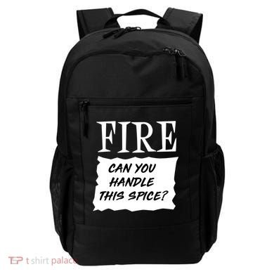 Fire Can You Handle This Spice Backpack