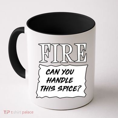 Fire Can you Handle This Spice? Coffee Mug