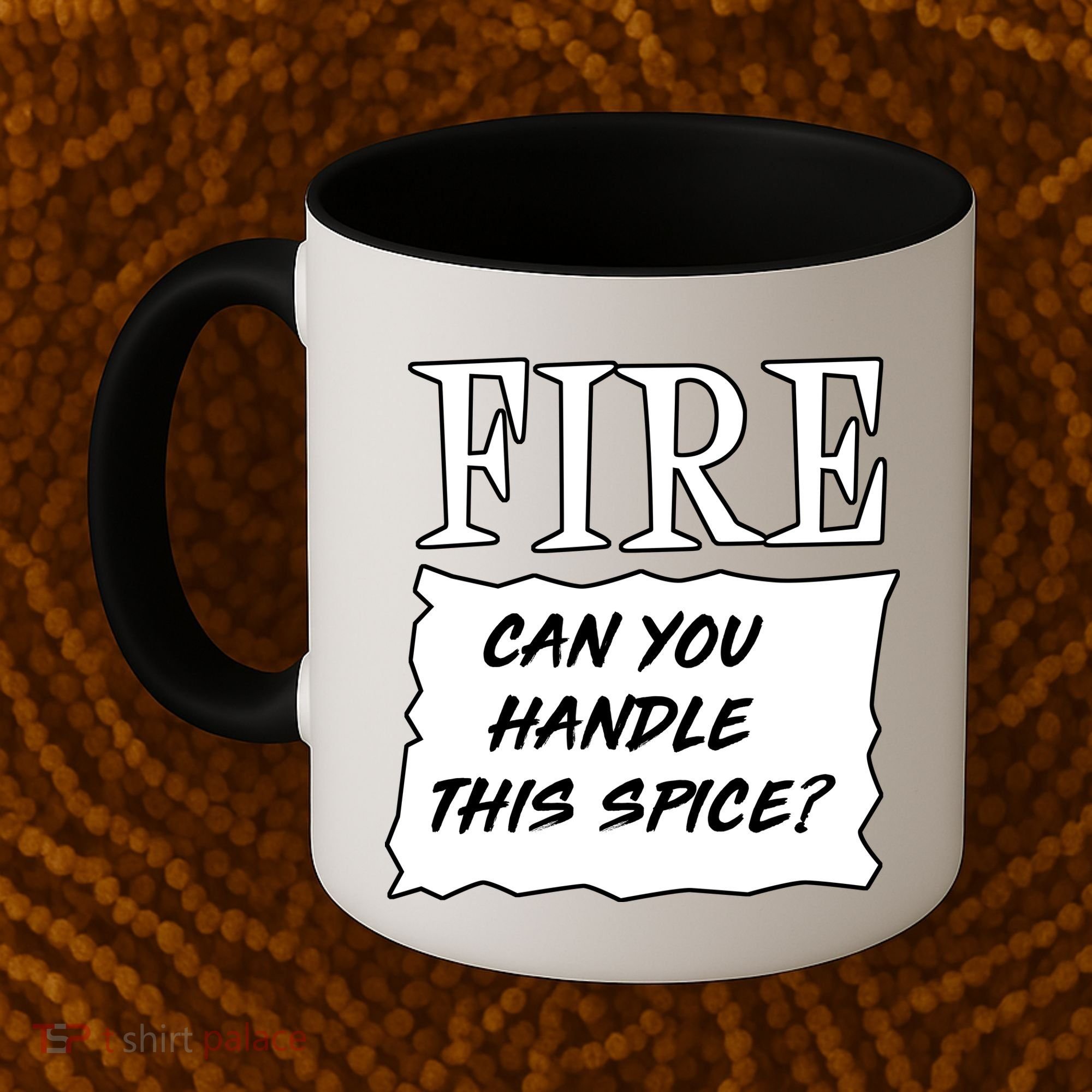 Fire Can You Handle This Spice Coffee Mug