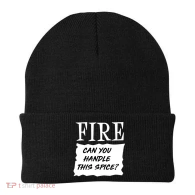 Fire Can You Handle This Spice Beanie