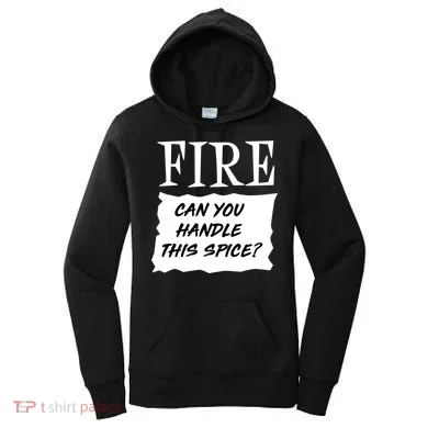 Fire Can you Handle This Spice? Women's Hoodie