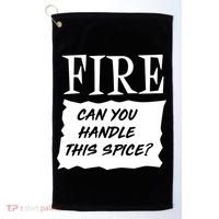 Fire Can you Handle This Spice? Golf Towel thumb 0