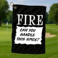 Fire Can you Handle This Spice? Golf Towel thumb 1