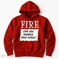 Fire Can You Handle This Spice Hoodie thumb 0