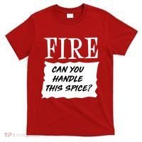 Fire Can you Handle This Spice? T-Shirt thumb 0