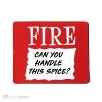 Fire Can you Handle This Spice? Mousepad thumb 0