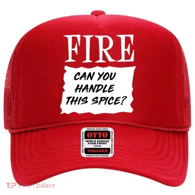 Fire Can you Handle This Spice? Hat