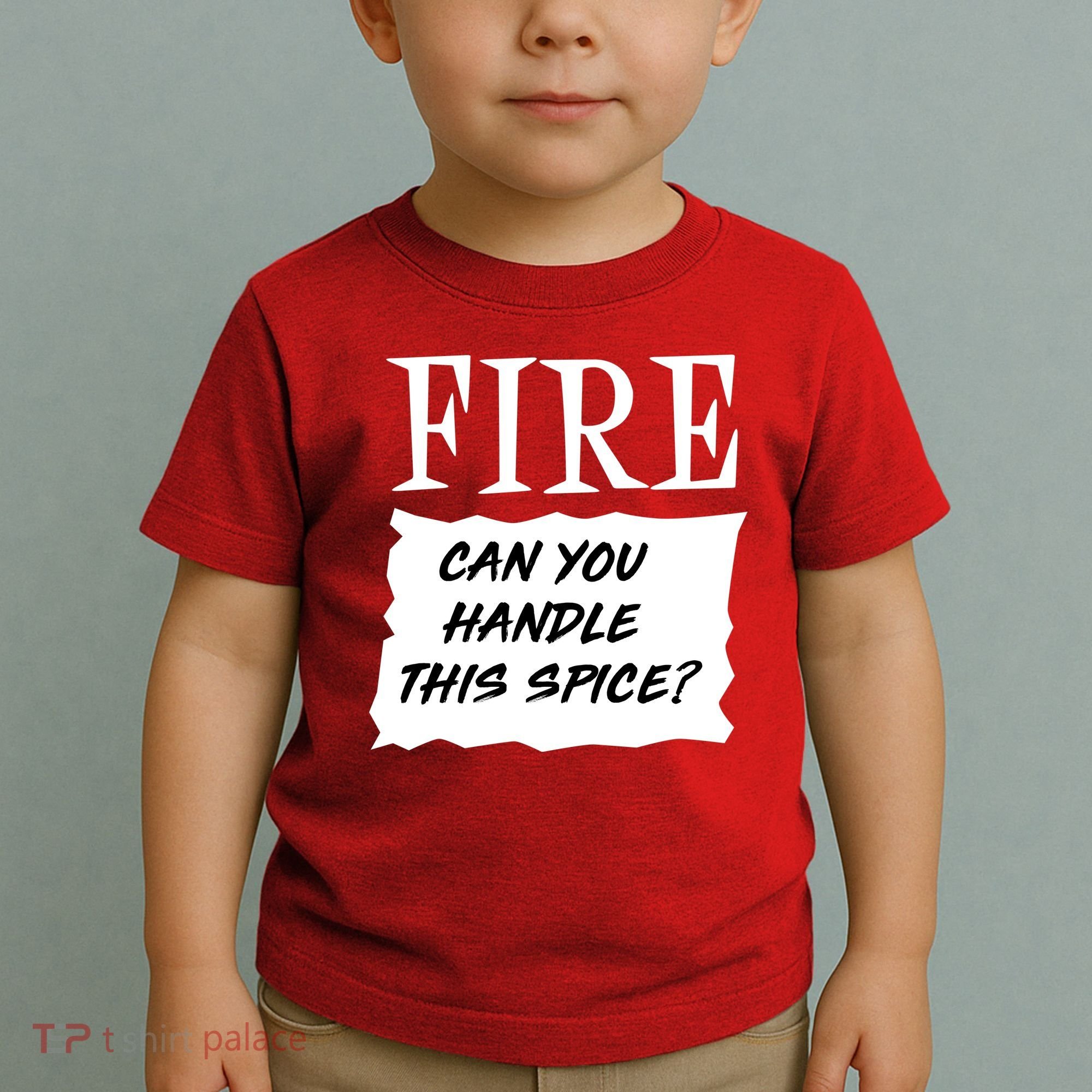 Fire Can You Handle This Spice Toddler T-Shirt