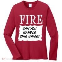 Fire Can you Handle This Spice? Women's Long Sleeve Shirt thumb 0