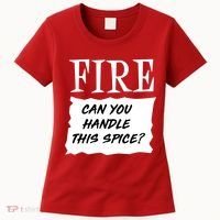 Fire Can You Handle This Spice Women's T-Shirt thumb 0