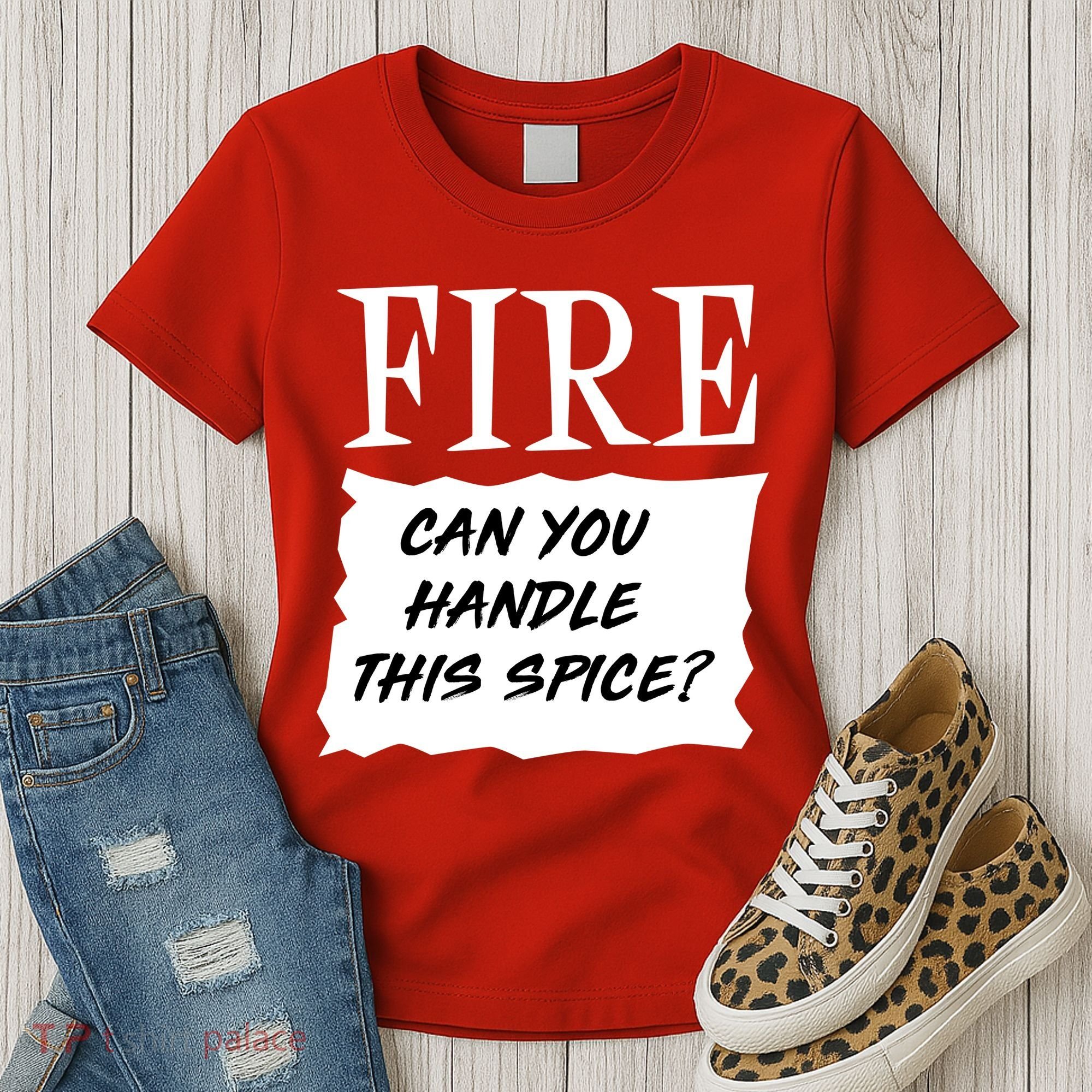 Fire Can you Handle This Spice? Women's T-Shirt