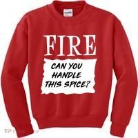 Fire Can You Handle This Spice Kids Sweatshirt thumb 0