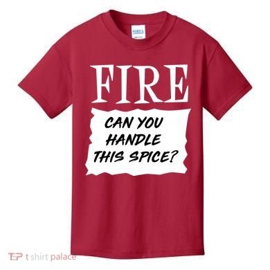 Fire Can you Handle This Spice? Kids T-Shirt