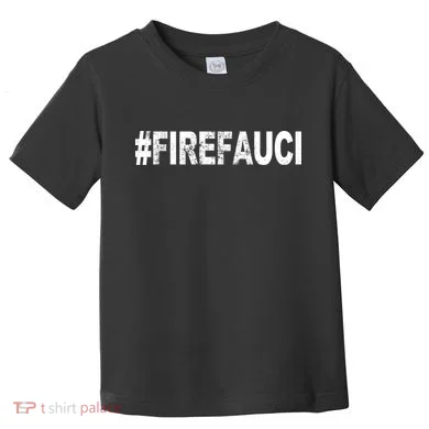 Fire Fauci Toddler T-Shirt