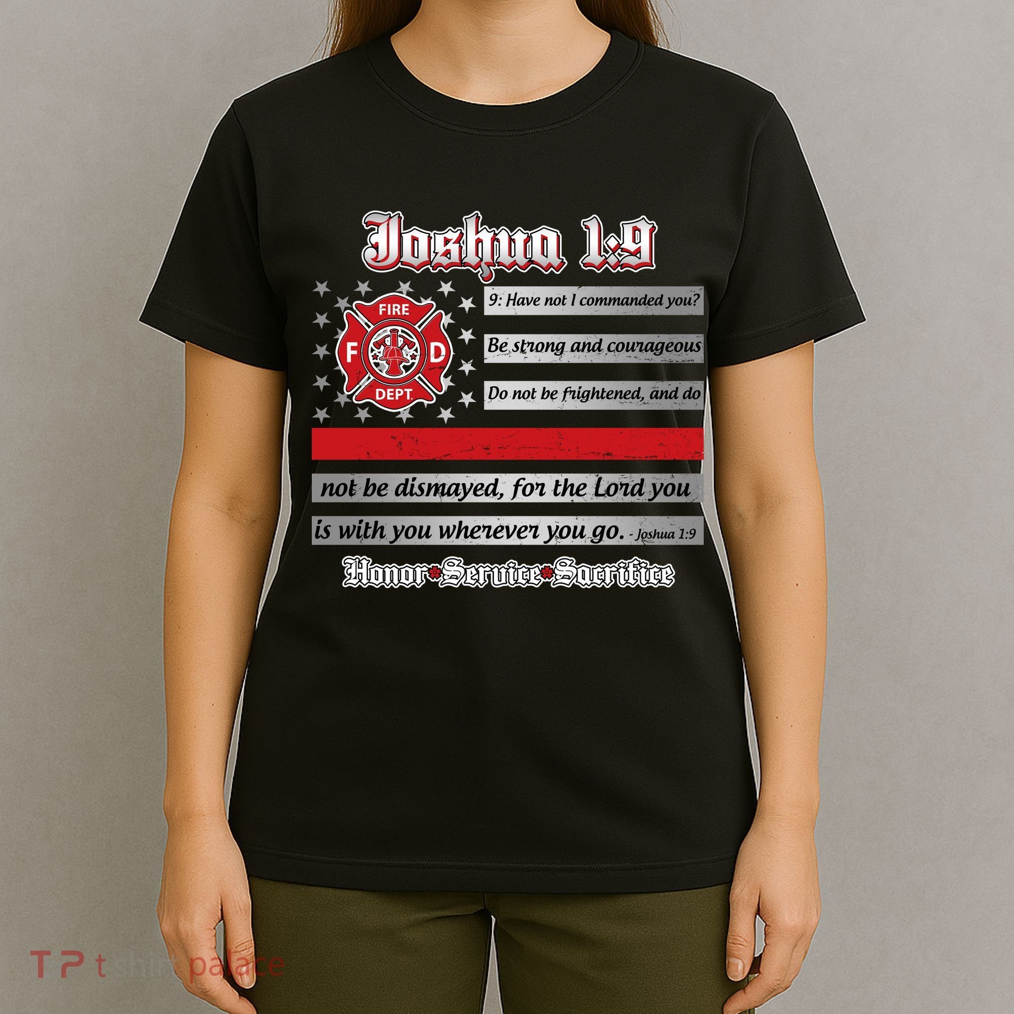 Fire Fighters Red Line Flag Joshua 1:9 T-Shirt