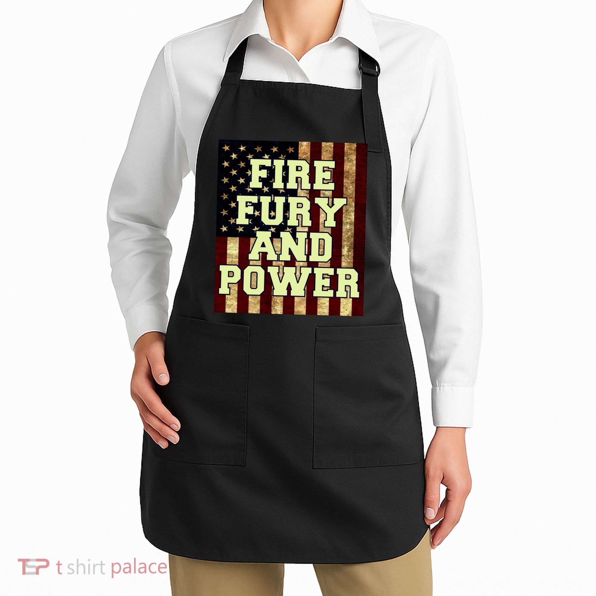 Fire Fury Power USA Flag Trump Quote Apron