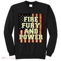 Fire Fury Power USA Flag Trump Quote Sweatshirt thumb 0
