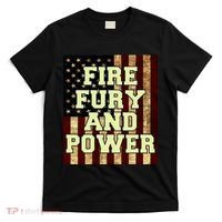 Fire Fury Power USA Flag Trump Quote T-Shirt thumb 0