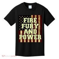 Fire Fury Power USA Flag Trump Quote Kids T-Shirt thumb 0