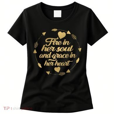 Fire In her Soul Women's T-Shirt